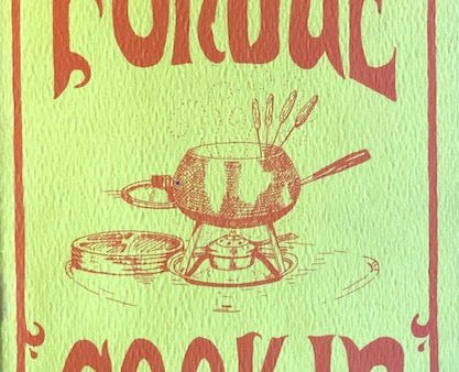 (Potpourri Press) Fondue Cook-In. Hot on Sale