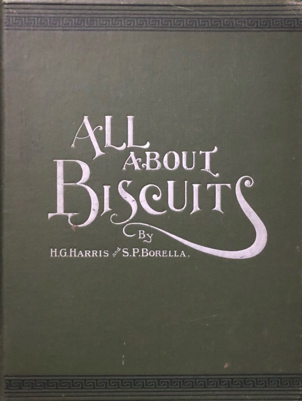 (Confectionery) Harris, H.G. & S.P. Borella. All About Biscuits Online Hot Sale