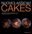 Nuoviciclassici#2: Cakes (Stefano Laghi, Massimo Villa) For Discount