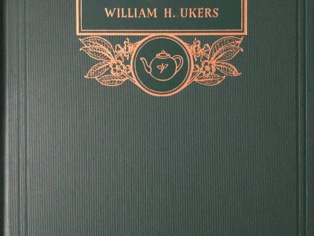 (Tea) Ukers, William H. All About Tea. 2 vols. Fashion