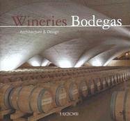 Wineries Bodegas: Architecture and Design Arquitectura y Diseno (Hans Hartje, Jeanlou Perrier) Fashion