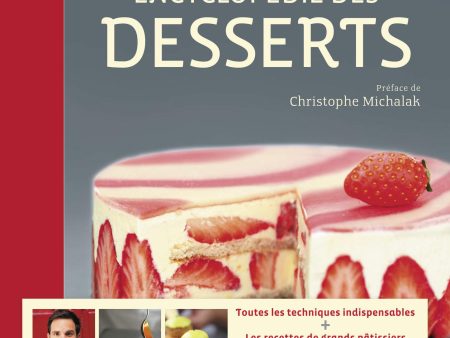 Encyclopédie des Desserts (Vincent Boué, Hubert Delorme, Didier Stéphan) Online