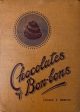 (Confectionery) George F. Burton. Home-Made Chocolates, Bon-Bons, Desserts, Fine Art Sugar Work Hot on Sale