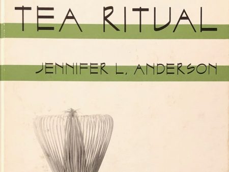 (Tea) Jennifer Anderson. An Introduction to Japanese Tea Ritual. Cheap