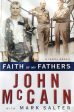 Faith of My Fathers : A Family Memoir by John McCain and Mark Salter (1999, Hardcover) Sale