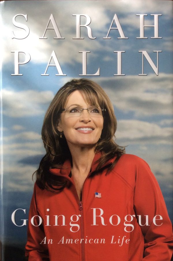 Going Rogue : An American Life by Sarah Palin (2009, Hardcover) on Sale