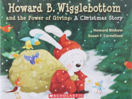 Howard B. Wigglebottom and the Power of Giving: A Christmas Story by Howard Binkow Online now