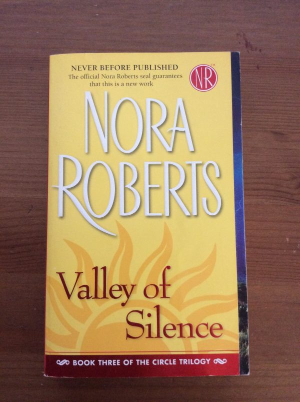 Valley Of Silence (Book Three Of The Circle Trilogy) Paperback By Nora  Roberts Online now